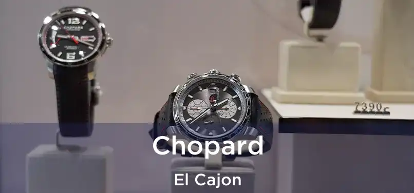 Chopard El Cajon