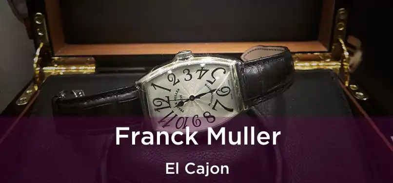 Franck Muller El Cajon