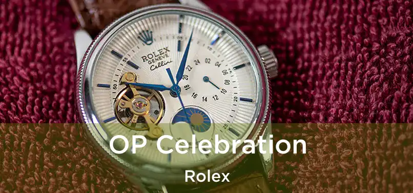 OP Celebration Rolex