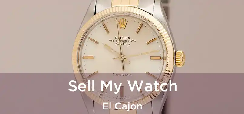 Sell My Watch El Cajon